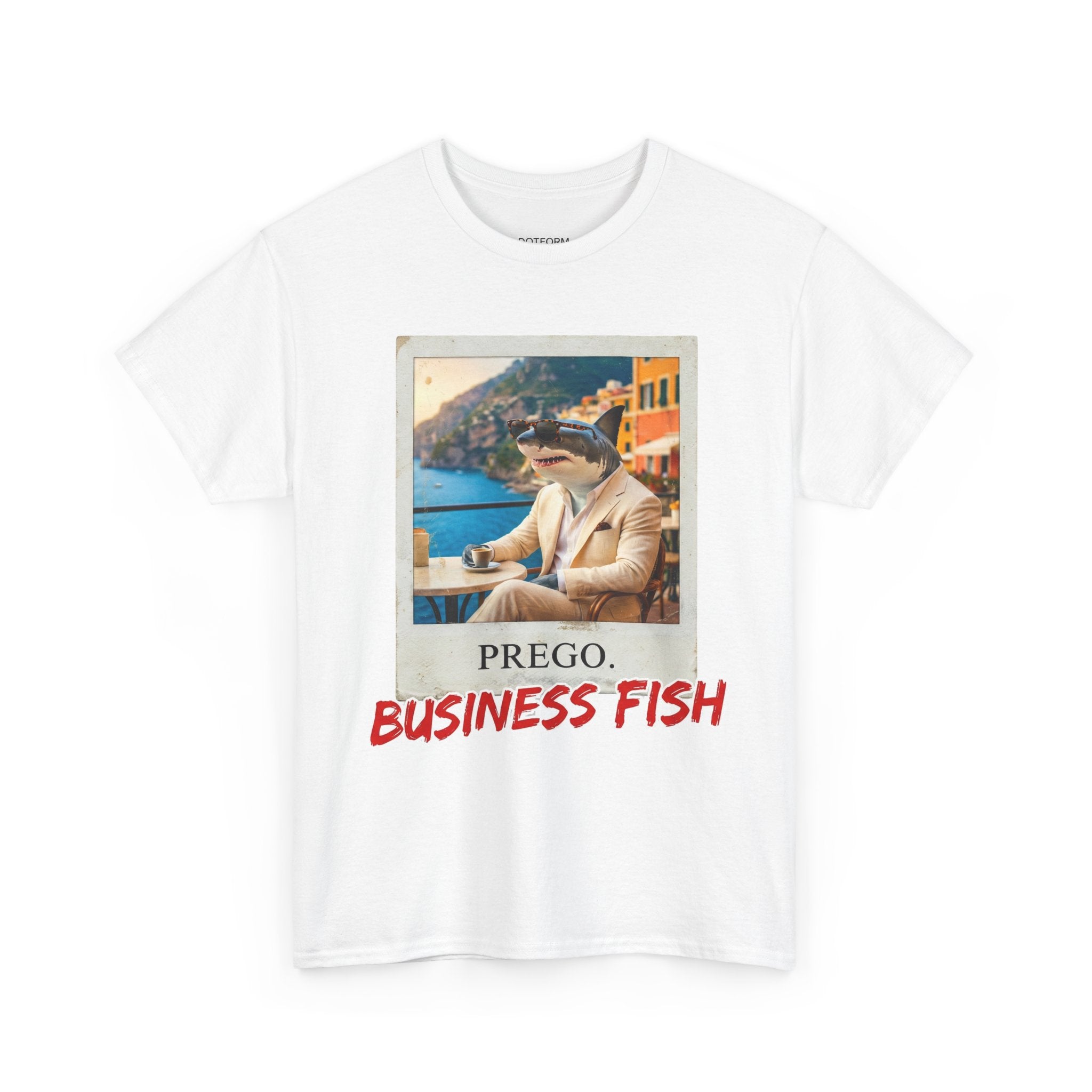 White t-shirt with a graphic of a man in a suit and shark, text 'PREGO. BUSINESS FISH' on a white background