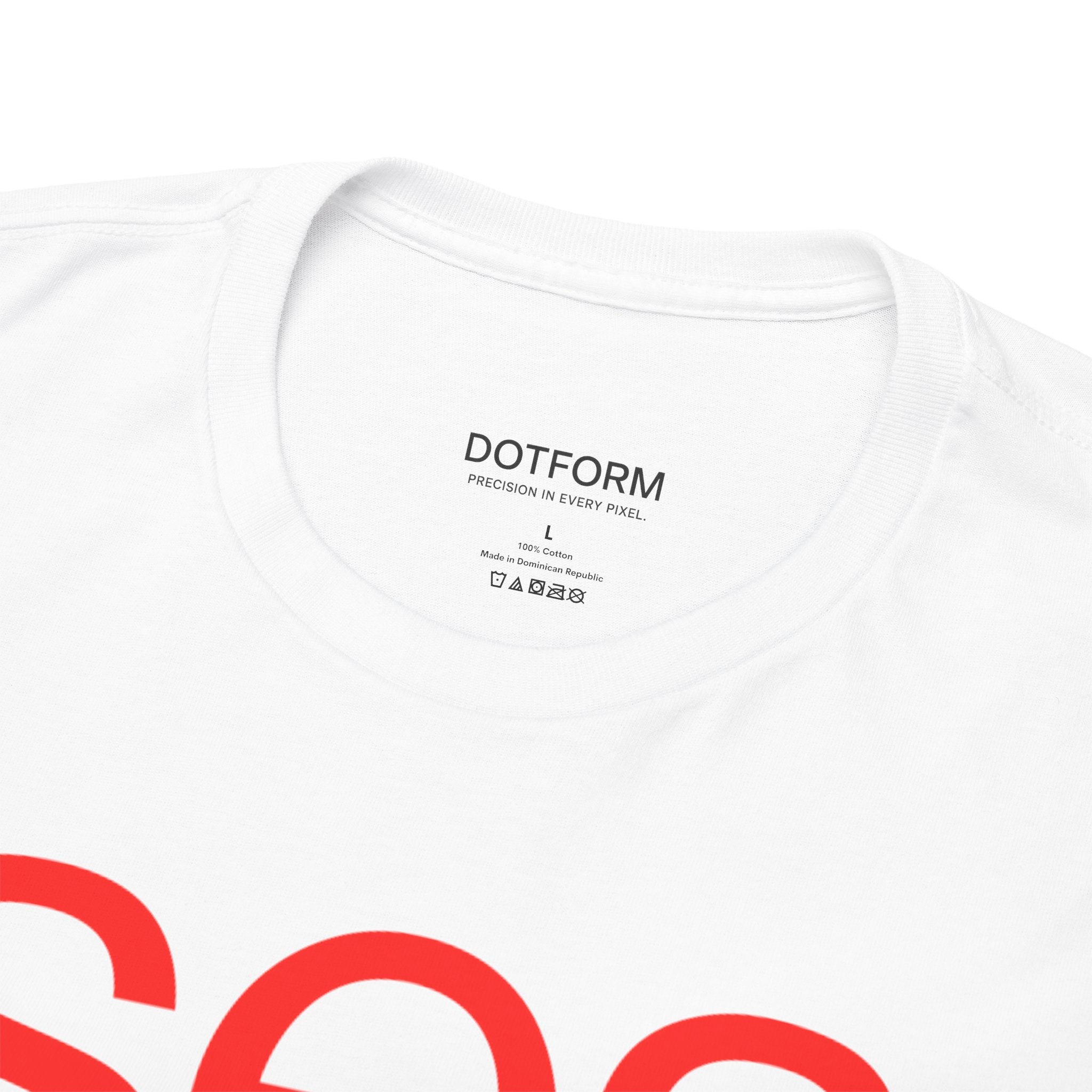 White t-shirt with red text and 'DOTFORM' branding on a white background