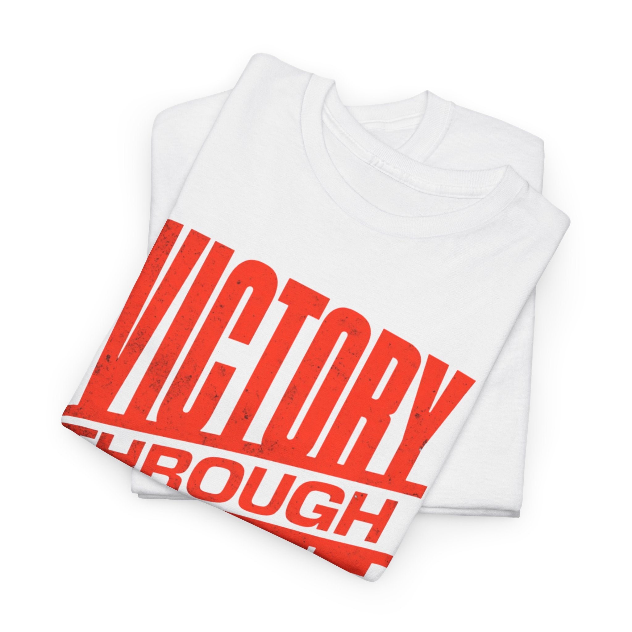 White t-shirt with red 'VICTORY THROUGH' text on a white background